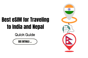 Best eSIM for Traveling to India and Nepal