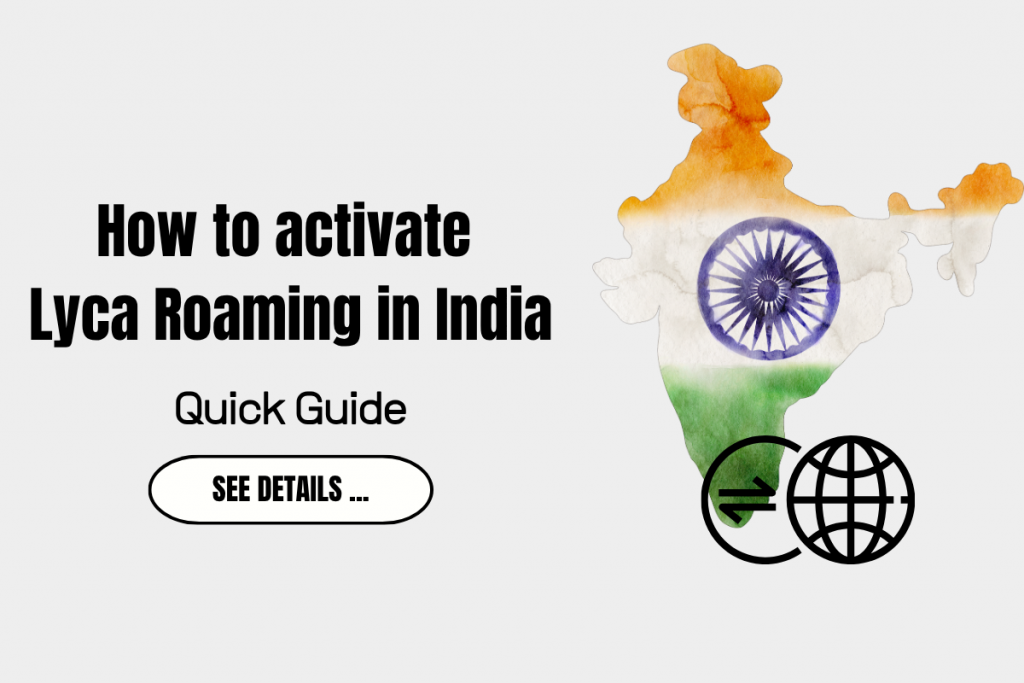 How to activate Lyca Roaming in India (And an Easier Alternative)