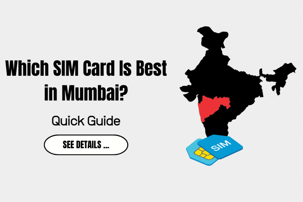 Which SIM Card Is Best in Mumbai? (Tourist Guide)