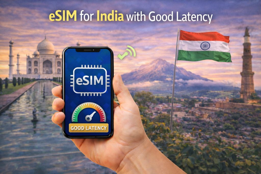 eSIM for India with Good Latency